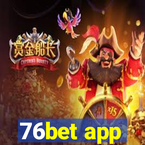 76bet app